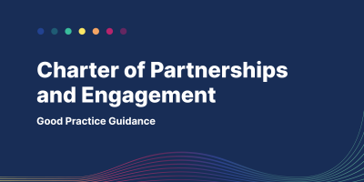 Charter of Partnerships and Engagement - Good Practice Guidance